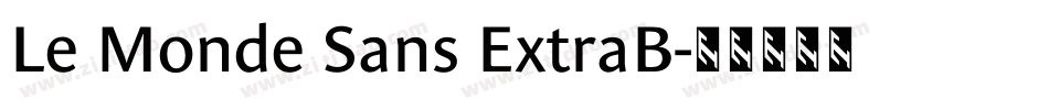 Le Monde Sans ExtraB字体转换